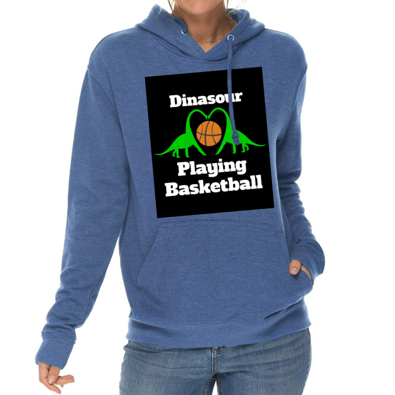 Dinosaur Playing Basketball Poster Girl Aesthetic Lightweight Hoodie | Artistshot