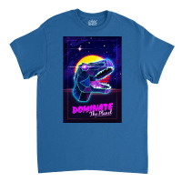 Electric Jurassic Rex   Dominate The Planet Classic T-shirt | Artistshot