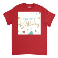 Happy Birthday  Summer Boy Classic T-shirt | Artistshot