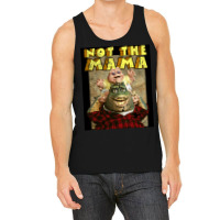 Not The Mama  Nature Tank Top | Artistshot