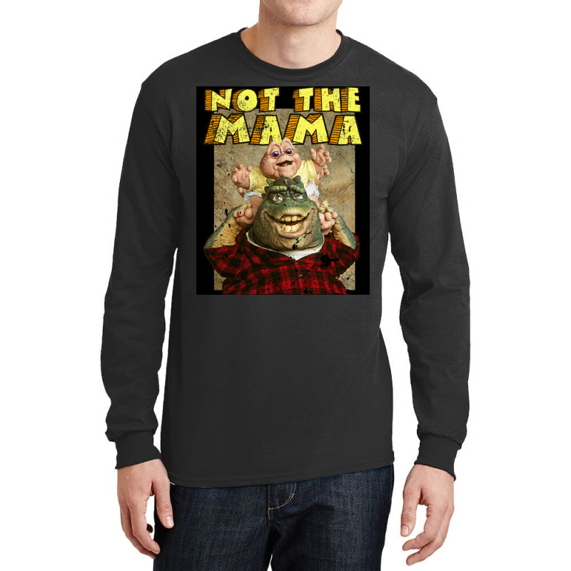 Not The Mama  Nature Long Sleeve Shirts | Artistshot