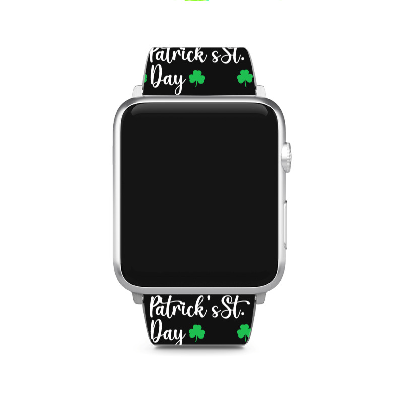 St Patricks Day T  Shirt Happy St. Patrick's Day Green T  Shirt Apple Watch Band | Artistshot