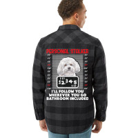 Personal Stalker   Funny Bichon Frise Dog Bichon Tenerife T Shirt Flannel Shirt | Artistshot