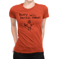 Buffy Will Patrol Tonight Ladies Fitted T-shirt | Artistshot