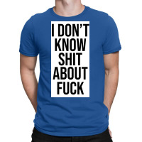 Ozark I Donx27t Know Ruth Langmore Quotei Dont Know About Poster Vinta T-shirt | Artistshot