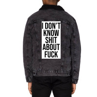 Ozark I Donx27t Know Ruth Langmore Quotei Dont Know About Poster Vinta Unisex Sherpa-lined Denim Jacket | Artistshot