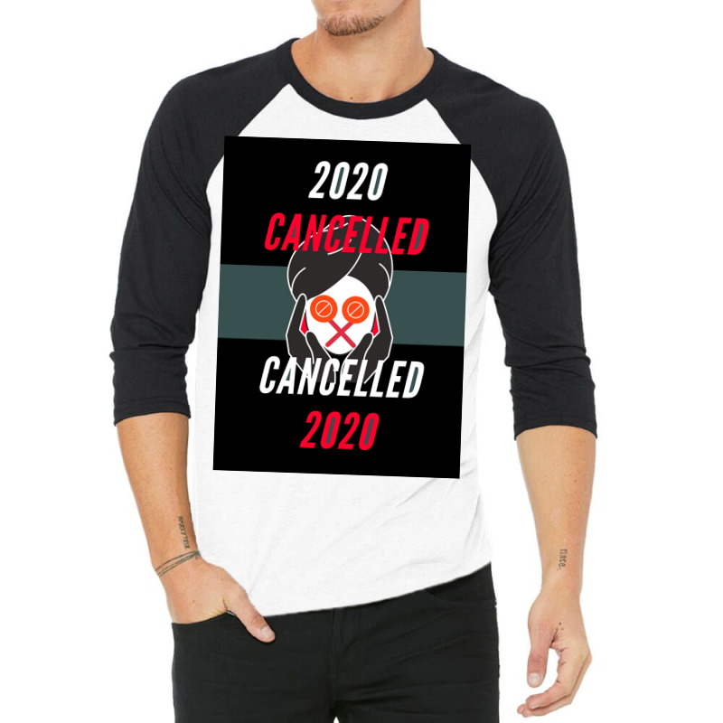 Of 2020 Is Officially Cancelled Alternate Timeline Poster 3/4 Sleeve Shirt by ntheledmohj | Artistshot