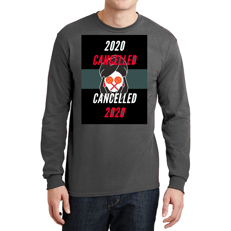 Of 2020 Is Officially Cancelled Alternate Timeline Poster Long Sleeve Shirts by ntheledmohj | Artistshot