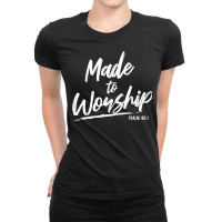 Christian Worship Leader Faith & Praise Psalm Verse Gift T Shirt Ladies Fitted T-shirt | Artistshot