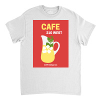 Cafe 210 West Classic T-shirt | Artistshot