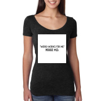 Weirs Work For Me Poster 80s Women's Triblend Scoop T-shirt | Artistshot