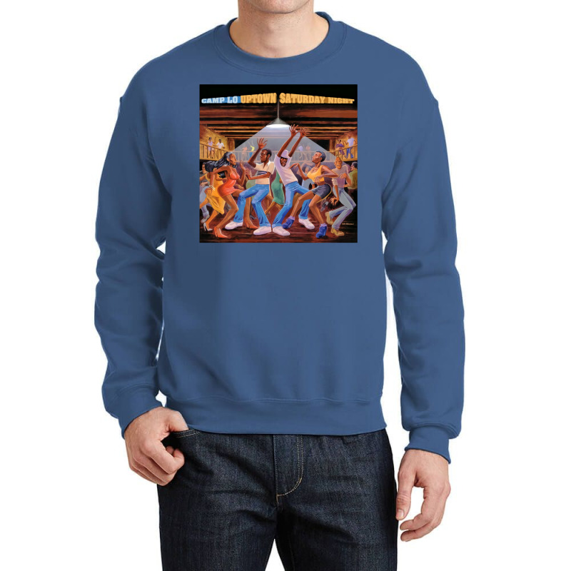 Camp Lo   Uptown Saturday Night Crewneck Sweatshirt by gajanbasqesu | Artistshot