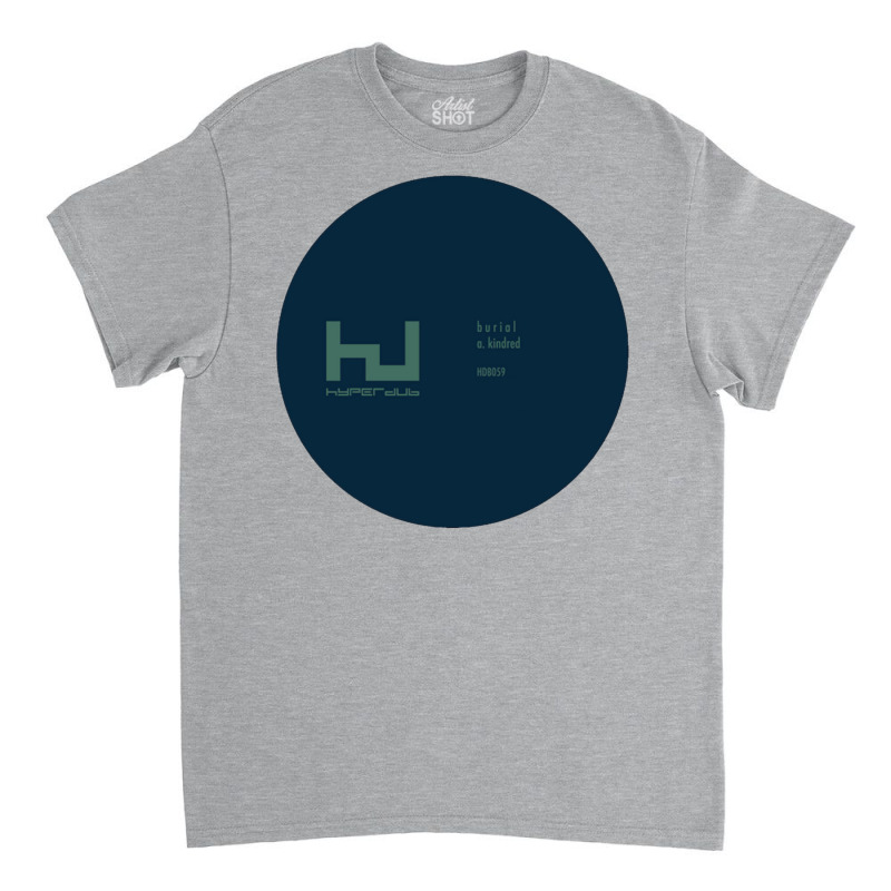 Burial   Kindred   Record Print Classic T-shirt by inggaerzoahg | Artistshot