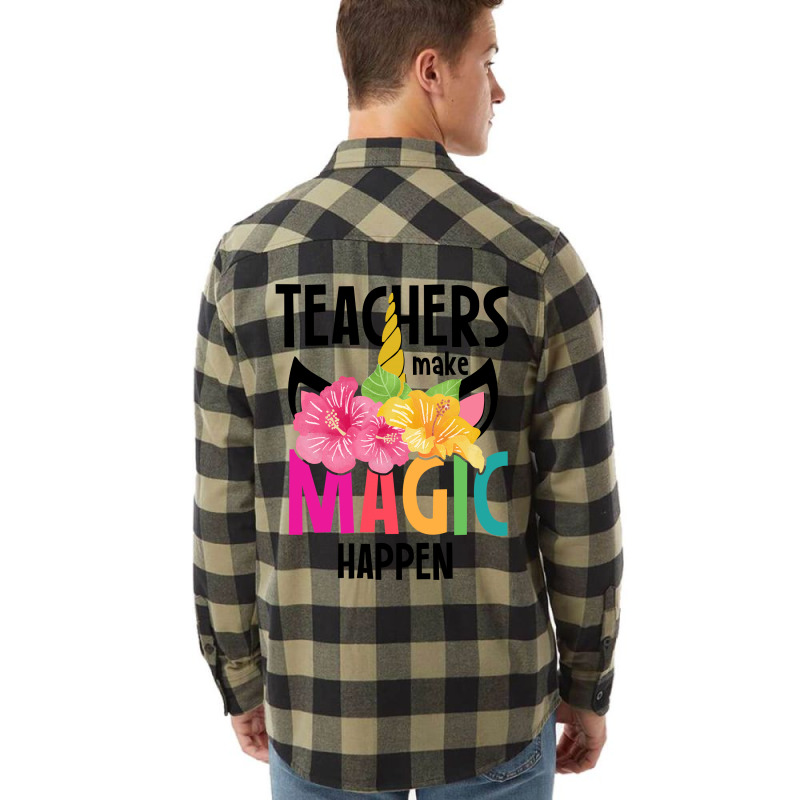 Teachers Make Magic Happen Flannel Shirt by autlu2024 | Artistshot