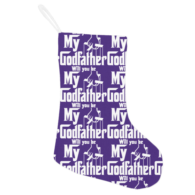 Will You Be My Godfather Holiday Stocking | Artistshot