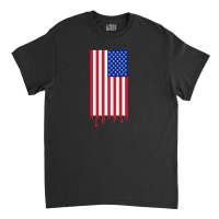 American Flag And The Blood Of Freedom Classic T-shirt | Artistshot