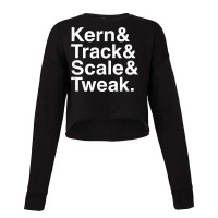 Funny Graphic Designer Design  Kern & Track & Scale & Tweak T Shirt Cropped Sweater | Artistshot