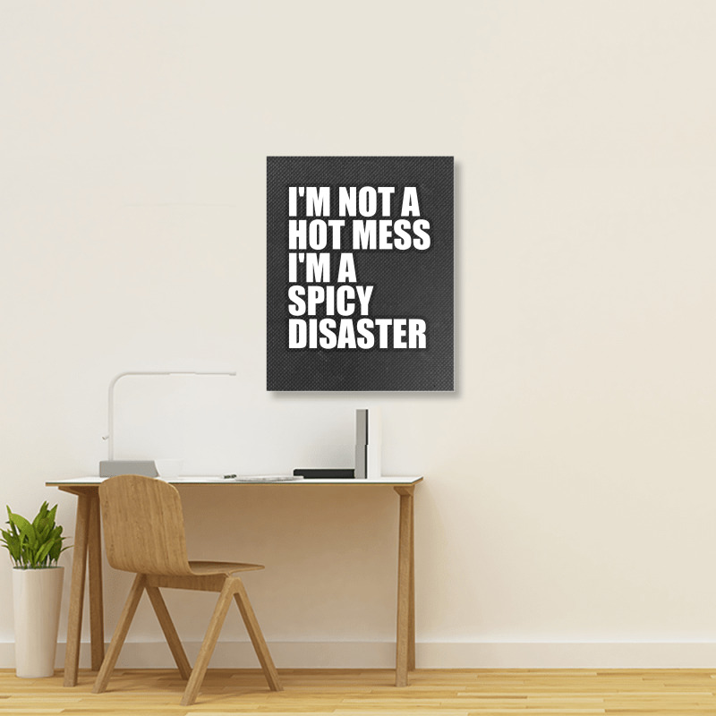 I'm Not A... Portrait Canvas Print by awesomebrand | Artistshot