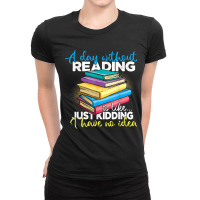 Funny Reading Art For Men Women Reading Book Lover Bookworm T Shirt Ladies Fitted T-shirt | Artistshot