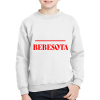 Funny Latina Bebesota   Tranquilitaaaaa   Bebesota T Shirt Youth Sweatshirt | Artistshot