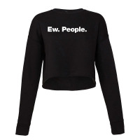 Ew People Cropped Sweater | Artistshot