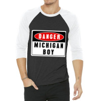 Limited Edition Danger! Michigan Boy 3/4 Sleeve Shirt | Artistshot