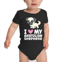 I Love My Anatolian Shepherd Dog T Shirt Baby Bodysuit | Artistshot