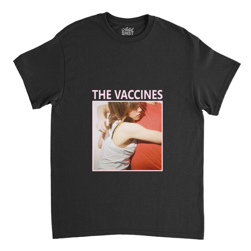 What Did You Expect From The Vaccines Song Poster 1 Classic T-shirt by SherryMorehart | Artistshot