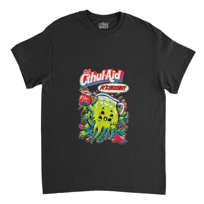 Hey Cool Cthulhu Aid R'lyeehh! Classic T-shirt by JosephWDaniels | Artistshot