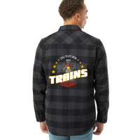 Still Plays With Trains Flannel Shirt | Artistshot