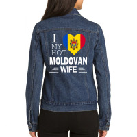 I Love My Hot Moldovan Wife   Moldovan Flag T Shirt Ladies Denim Jacket | Artistshot