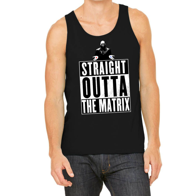 Straight Outta The Matrix Tank Top | Artistshot