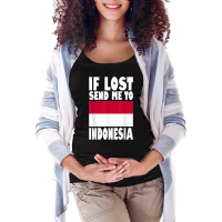 Indonesia Flag Design  If Lost Send Me To Indonesia T Shirt Maternity Scoop Neck T-shirt | Artistshot