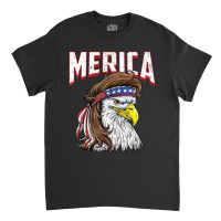 Hot Trend Merica Eagle Mulle 4th Of July Redneck Patriot Classic T-shirt | Artistshot