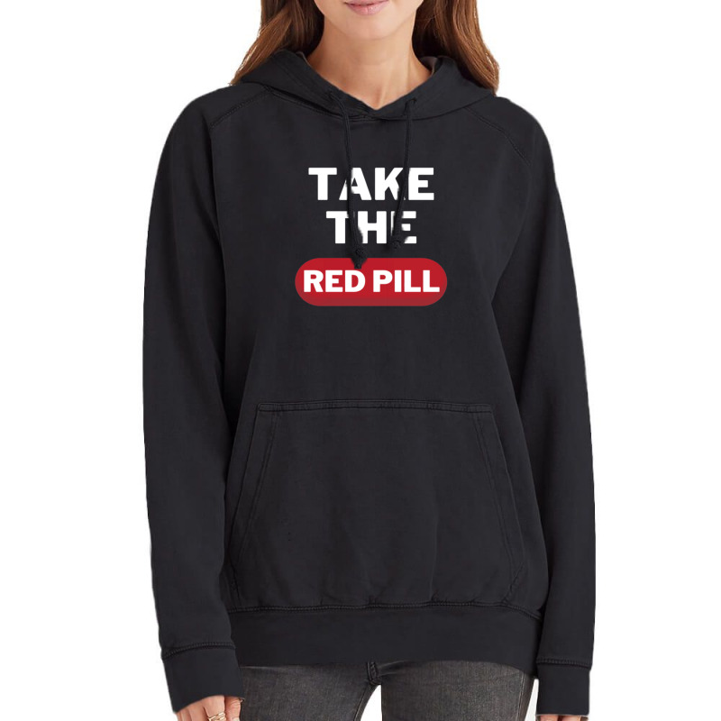 Take The Red Pill 7 Vintage Hoodie | Artistshot