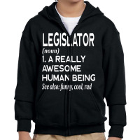 Legislator Definition Funny Legislation Lawmaker Politician T Shirt Youth Zipper Hoodie | Artistshot