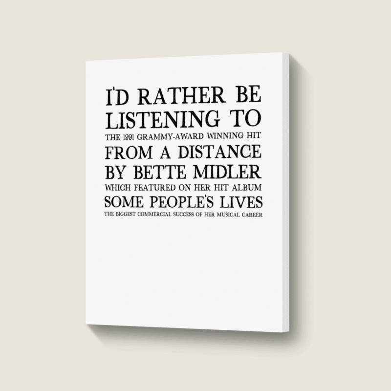 I'd Rather Be Listening To From A Distance 90s Aesthetic Design Gift Portrait Canvas Print | Artistshot