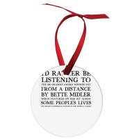 I'd Rather Be Listening To From A Distance 90s Aesthetic Design Gift Ornament | Artistshot