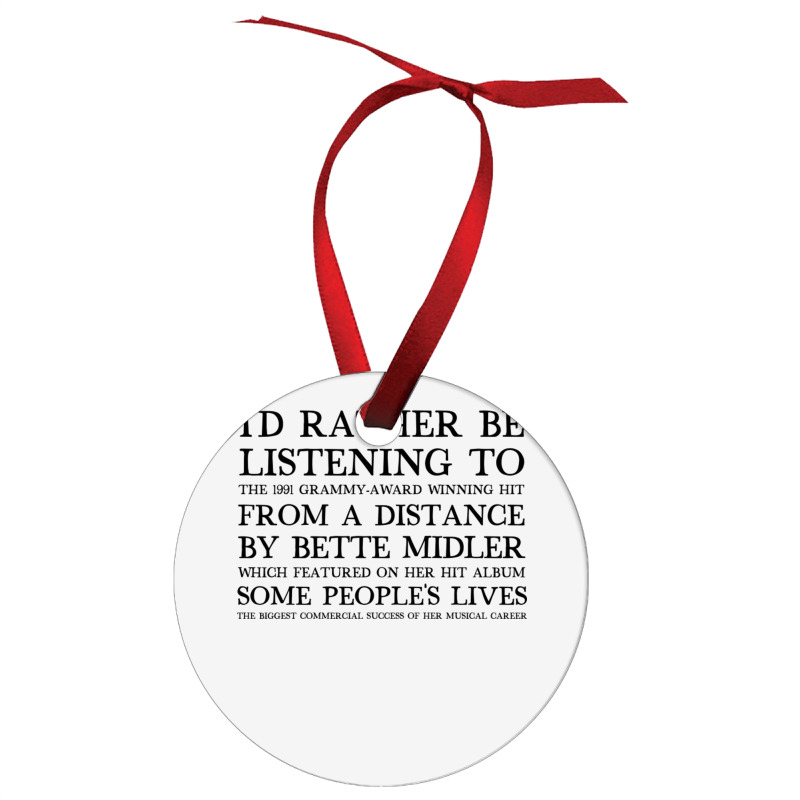 I'd Rather Be Listening To From A Distance 90s Aesthetic Design Gift Ornament | Artistshot