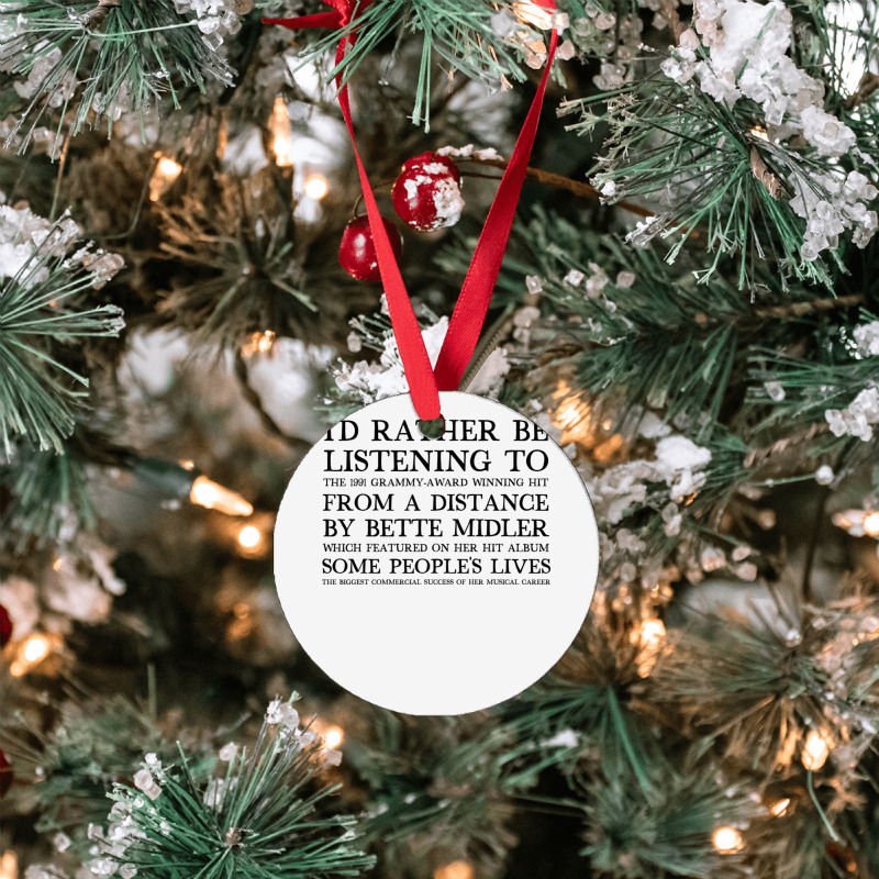 I'd Rather Be Listening To From A Distance 90s Aesthetic Design Gift Ornament | Artistshot