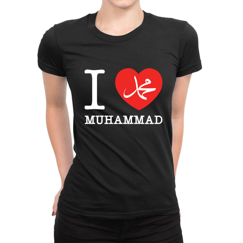 I Love Prophet Muhammad Islam Quote 1 Ladies Fitted T-Shirt by JemmaLyna | Artistshot