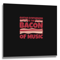 Guitar Synthesizer Gifts  Bacon Of Music 1 Metal Print Square | Artistshot