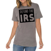 Defund The Irs Vintage T-shirt | Artistshot