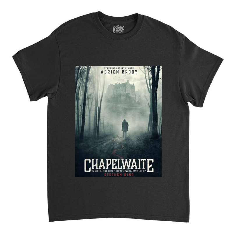 Chapelwaite Classic T-shirt | Artistshot