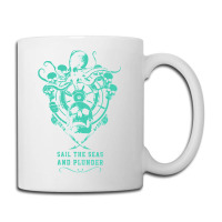 Sail The Seas And Plunder Coffee Mug | Artistshot