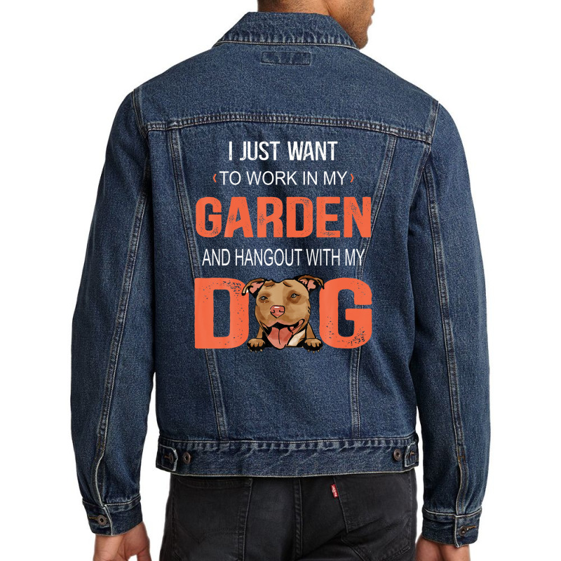 Work In My Garden And Hangout With My Dog Pitbull Men Denim Jacket by winatadeepood | Artistshot