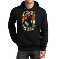 Im Not Short Im Just More Down To Earth Unisex Hoodie | Artistshot