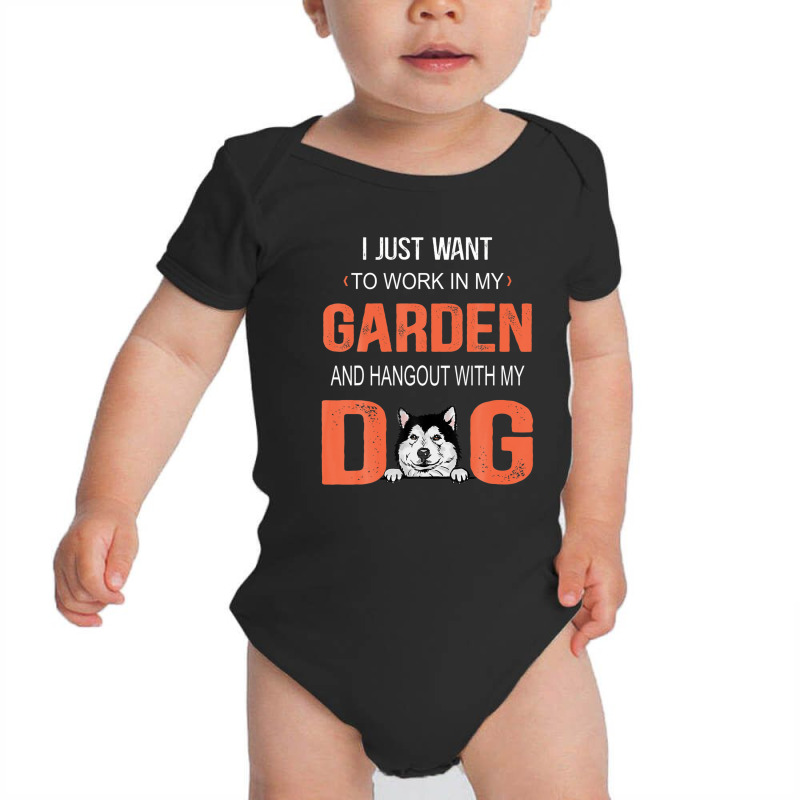 Work In My Garden And Hangout With My Dog Alaskan Malamute Baby Bodysuit | Artistshot