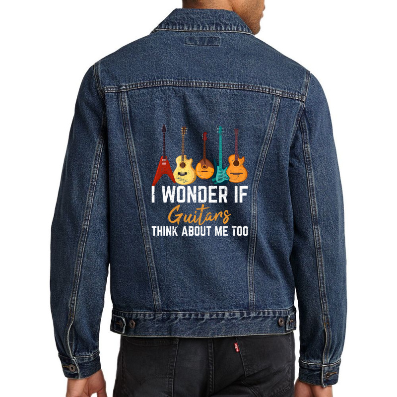 I Wonder If Guitars Think About Me Too Funny Guitar Player Men Denim Jacket | Artistshot