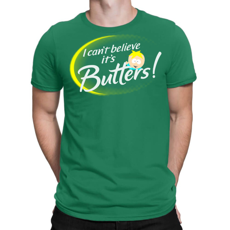 I Can Believe Its Butters! [south Park] T-shirt | Artistshot